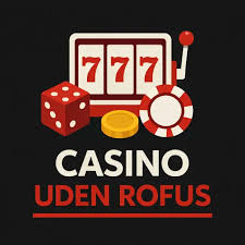 Online Casino Uden ROFUS Din Guide til Gratis Underholdning Online Casino Uden ROFUS Din Guide til Gratis Underholdning
