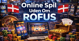 Online Casino Uden ROFUS Din Guide til Gratis Underholdning Online Casino Uden ROFUS Din Guide til Gratis Underholdning