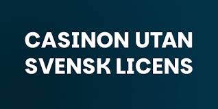 Upptäck Världen av Online Casino Utan Svensk Licens 2011236615